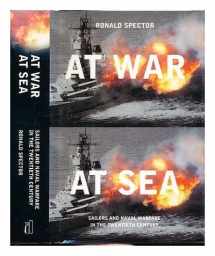 9780713996012-0713996013-At War at Sea: Sailors and Naval Warfare in the 20th Century