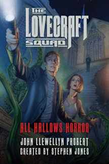 9781681773339-1681773333-The Lovecraft Squad: All Hallows Horror: A Novel