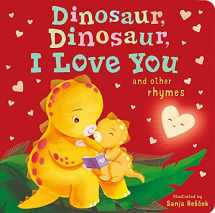 9781664350274-1664350276-Dinosaur, Dinosaur, I Love You