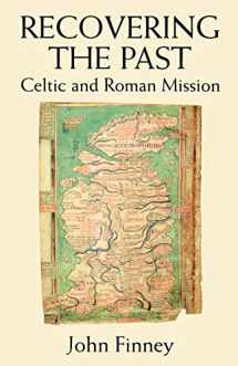9780232520835-0232520836-Recovering the Past: Celtic and Roman Mission