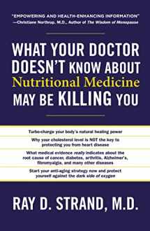 9780849921964-0849921961-What Your Doctor Doesn't Know About Nutritional Medicine May Be Killing You