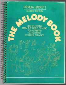 9780135744277-013574427X-The Melody Book: 300 Selections from the World of Music for Autoharp, Guitar, Piano, Recorder, and Voice