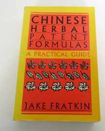 9780962607820-0962607827-Chinese Herbal Patent Formulas