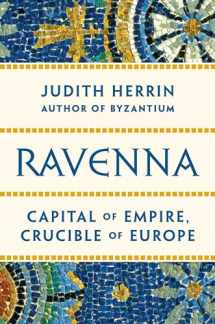 9780691153438-0691153434-Ravenna: Capital of Empire, Crucible of Europe