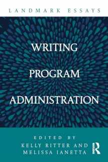 9781138715356-1138715352-Landmark Essays on Writing Program Administration (Landmark Essays Series)