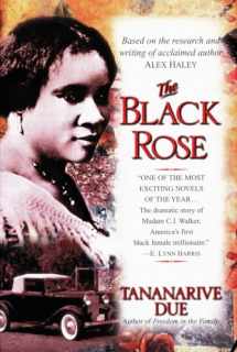 9780345441560-0345441567-The Black Rose: The Dramatic Story of Madam C.J. Walker, America's First Black Female Millionaire