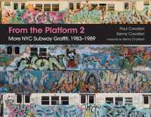 9780764352904-0764352903-From the Platform 2: More NYC Subway Graffiti, 1983–1989