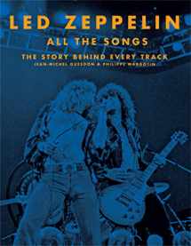 9780316448673-0316448672-Led Zeppelin All the Songs: The Story Behind Every Track