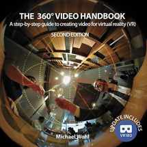 9780578463407-0578463407-The 360° Video Handbook: A step-by-step guide to creating video for virtual reality (VR)