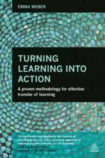9781398696341-139869634X-Turning Learning into Action: A Proven Methodology for Effective Transfer of Learning