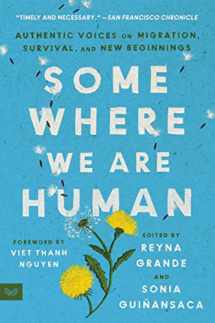 9780063095786-0063095785-Somewhere We Are Human: Authentic Voices on Migration, Survival, and New Beginnings
