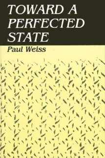 9780887062544-0887062547-Toward a Perfected State (Systematic Philosophy Series)