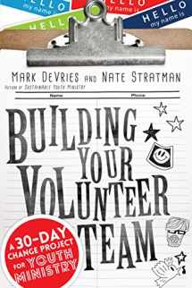 9780830841219-0830841210-Building Your Volunteer Team: A 30-Day Change Project for Youth Ministry