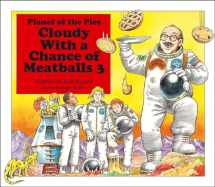 9781442490277-1442490276-Cloudy With a Chance of Meatballs 3: Planet of the Pies