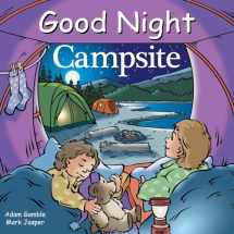 9781602195141-1602195145-Good Night Campsite (Good Night Our World)