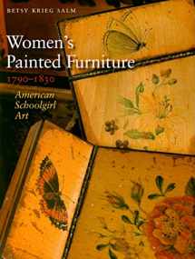 9781584658450-1584658452-Women’s Painted Furniture, 1790–1830: American Schoolgirl Art