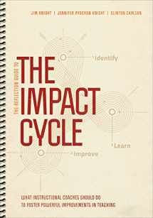 9781544308753-1544308752-The Reflection Guide to The Impact Cycle: What Instructional Coaches Should Do to Foster Powerful Improvements in Teaching