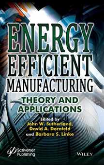 9781118423844-1118423844-Energy Efficient Manufacturing: Theory and Applications