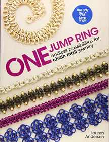 9781627003032-1627003037-One Jump Ring: Endless Possiblilities for Chain Mail Jewelry