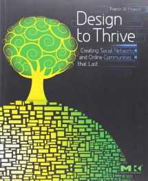 9780123749215-0123749212-Design to Thrive: Creating Social Networks and Online Communities that Last