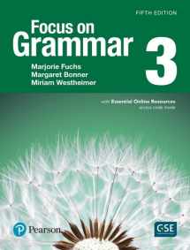 9780134583297-0134583299-Focus on Grammar 3 with Essential Online Resources (5th Edition)