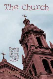 9781987706284-1987706285-The Church: "Down in the Dirt" magazine v157 (May 2018)