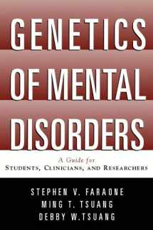 9781572304796-1572304790-Genetics of Mental Disorders: A Guide for Students, Clinicians, and Researchers
