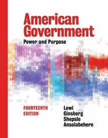 9780393624212-0393624218-American Government: Power and Purpose
