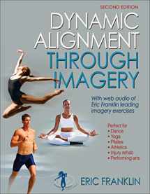 9780736067898-0736067892-Dynamic Alignment Through Imagery