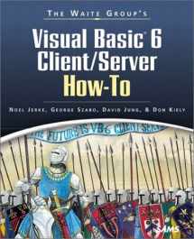 9781571691545-1571691545-The Waite Group's Visual Basic 6 Client/Server How-To (How-To Series)