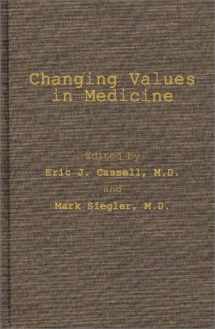 9780313270505-0313270503-Changing Values in Medicine