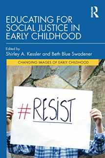 9780367246990-0367246996-Educating for Social Justice in Early Childhood (Changing Images of Early Childhood)