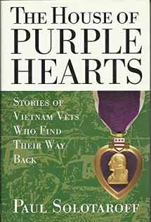 9780060170769-006017076X-The House of Purple Hearts: Stories of Vietnam Vets Who Find Their Way Back