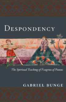 9780881413946-0881413941-Despondency: The Spiritual Teaching of Evagrius of Pontus