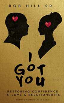 9780965369664-0965369668-I Got You: Restoring Confidence in Love and Relationships