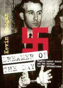 9781570270390-1570270392-Dreamer of the Day: Francis Parker Yockeyand the Postwar Fascist International