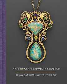 9780878468577-0878468579-Arts and Crafts Jewelry in Boston: Frank Gardner Hale and His Circle