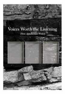 9781621905578-1621905578-Voices Worth the Listening: Three Women of Appalachia