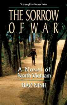 9781573225434-1573225436-The Sorrow of War: A Novel of North Vietnam