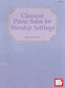 9781562223199-1562223194-Mel Bay Classical Piano Solos for Worship Settings