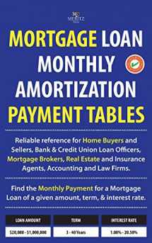 9780692678565-0692678565-Mortgage Loan Monthly Amortization Payment Tables: Easy to use reference for home buyers and sellers, mortgage brokers, bank and credit union loan ... of a given amount, term, and interest rate.