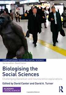 9780415824804-041582480X-Biologising the Social Sciences: Challenging Darwinian and Neuroscience Explanations (Contemporary Issues in Social Science)