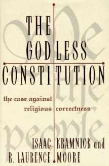 9780393039610-0393039617-The Godless Constitution: The Case Against Religious Correctness