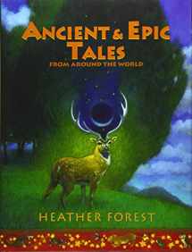 9781941460351-1941460356-Ancient and Epic Tales: From Around the World