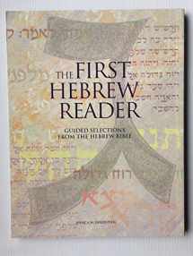 9780939144303-0939144301-The First Hebrew Reader: Guided Selections from the Hebrew Bible