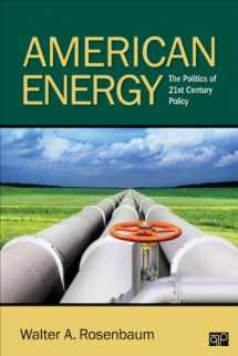 9781452205373-145220537X-American Energy: The Politics of 21st Century Policy
