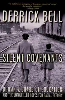 9780195182477-0195182472-Silent Covenants: Brown v. Board of Education and the Unfulfilled Hopes for Racial Reform