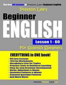 9781090290793-1090290799-Preston Lee's Beginner English Lesson 1 - 60 For Spanish Speakers (Preston Lee's English For Spanish Speakers)