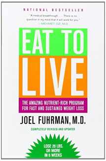9780316120913-031612091X-Eat to Live: The Amazing Nutrient-Rich Program for Fast and Sustained Weight Loss, Revised Edition