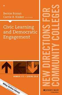 9781119233923-1119233925-Civic Learning and Democratic Engagement: New Directions for Community Colleges, Number 173 (J-B CC Single Issue Community Colleges)